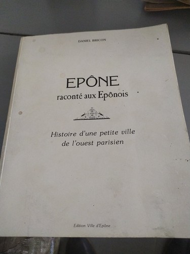 Epône racontée aux épônois - aux,