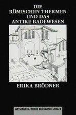 Die römischen Thermen und das antike Badewesen  de Brödner... | Livre | état bon