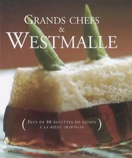 GRANDS CHEFS ET WESTMALLE