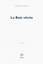 La baie vitrée - sébastien