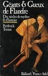 Géants gueux de flandre - géants, &