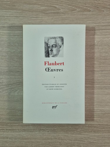 Pléiade gustave flaubert - gustave,