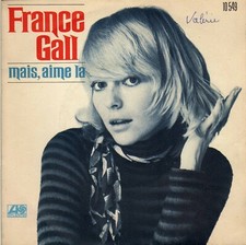 FRANCE GALL MAIS, AIME LA / A