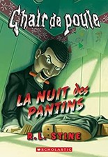 Chair de Poule: La Nuit Des Pantins French Edition R L Stine
