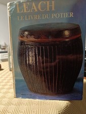 Le Livre Du Potier Bernard Leach Edition Dessain Et Tolra 1973 BE