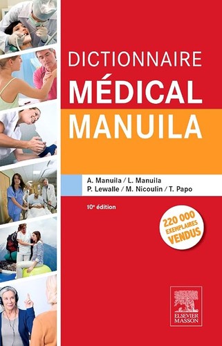 Dictionnaire médical manuila - médical,