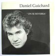 DANIEL GUICHARD - SP (45T) "ON SE REVERRA"