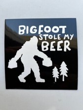 Big foot Stole My Beer