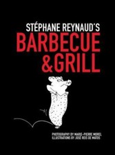 STEPHANE REYNAUD'S BARBECUE & GRILL **Mint Condition**