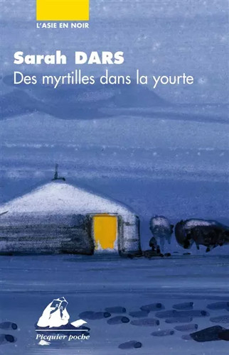 Des myrtilles dans - , yourte