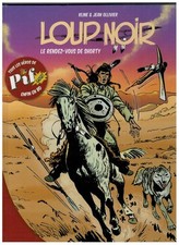 LOUP NOIR. LE RENDEZ-VOUS DE SHORTY (2005) OLLIVIER & KLINE - EDIT. PIF GADGET