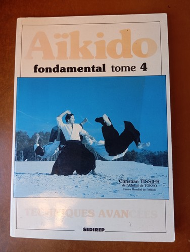Aikido fondamental tome 4 - aikido,