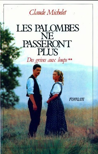 Des grives aux loups tome - ii,