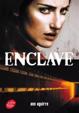 Enclave - Tome 1, Ann Aguirre et  Charlotte Faraday