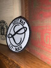 EMT Medic SH*T WAS LIT-MAN Litman Morale Patch Tactical Military Hook Loop USA