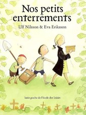 Nos petits enterrements, Eva Eriksson,  Ulf Nilsson et  Alain Gnaedig