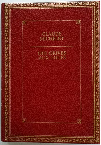 Grives aux loups - -, claude