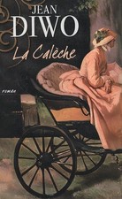 la caleche - Jean Diwo