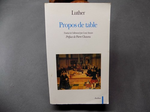 Luther propos table - luther,