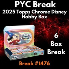 Chicha 2025 Topps Chrome Disney Hobby 6 Box Break 1476