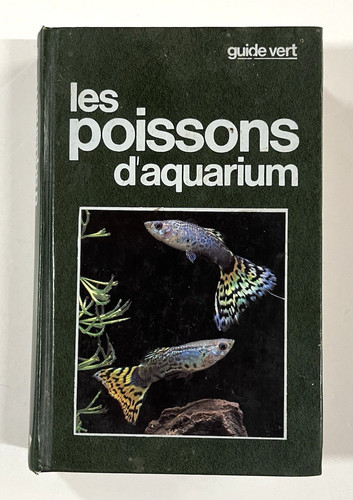 Les poissons aquarium guide - les,