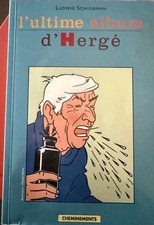 Hergé Tintin L’Ultime Album