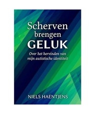 Scherven brengen geluk: over het hervinden van mijn autistische identiteit, Haen