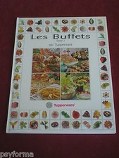 Livre de cuisine / TUPPERWARE Les BUFFETS - tome 1 / Rare !!