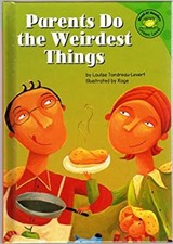 Parents Do the Weirdest Things! Hardcover Louise Tondreau-Levert