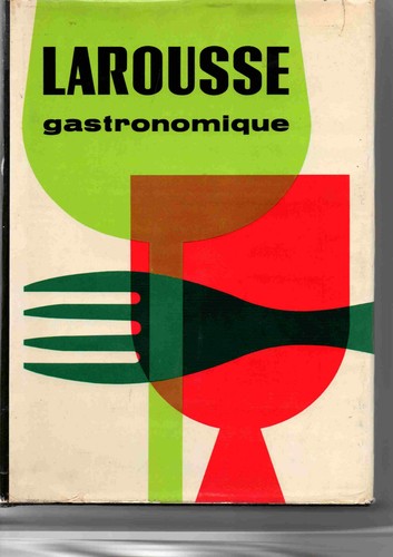 Larousse gastronomique prosper - gastronomique,