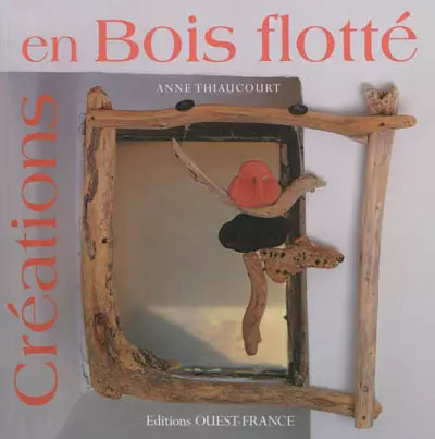 Creations bois flotte - creations,