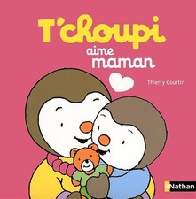 T'choupi aime maman - Dès 2