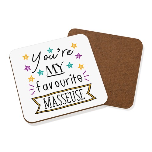 You favourite masseuse - you're, my
