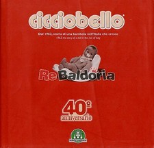 Cicciobello  40° anniversario Eurografica S.p.A. Berretta Stefania, Marzzelli Lu