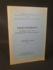 Lübeck Goldsmiths. An addendum to my book: "The art of blacksmithing in L