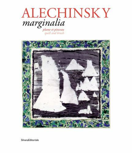 Pierre alechinsky marginalia - pierre, alechinsky: