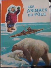 Rare Les Animaux du Pole
