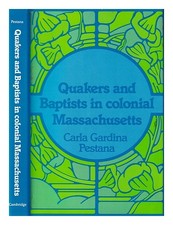 Pestana, Carla Gardina Perruche Veuve Et Baptists IN Colonial Massachusetts/ Ga