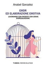 EMDR ed elaborazione emotiva. Lavorando con pazienti ... | Livre | état très bon