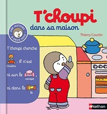 T'CHOUPI DANS SA MAISON By Thierry Courtin - Hardcover **BRAND NEW**