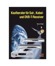 Kaufberater für Sat-, Kabel- und DVB-T-Receiver, Riegler, Thomas