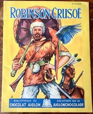 Album chromos Robinson Crusoe - chocolat Aiglon - complet