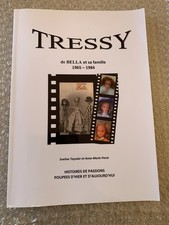 LIVRE RARE Poupée TRESSY de BELLA de 1965 à 1984 nombreuses photos 204 pages