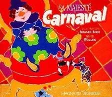 Sa majesté carnaval, Gilles