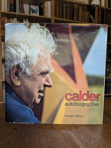 Calder autobiographie - calder,