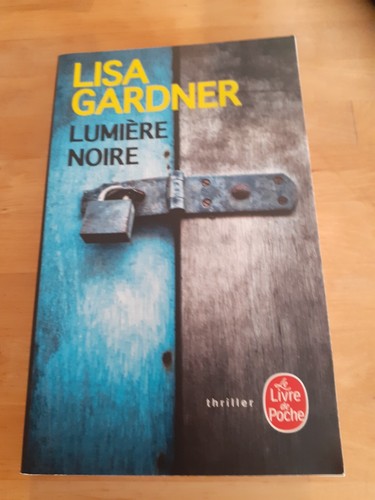 Lumiere noire lisa gardner - noire,