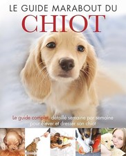 Le guide Marabout du chiot -