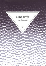 LA DAMEUSE - Reyes Alina -