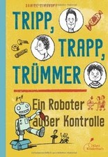 Tripp, Trapp, Trümmer 03. Ein