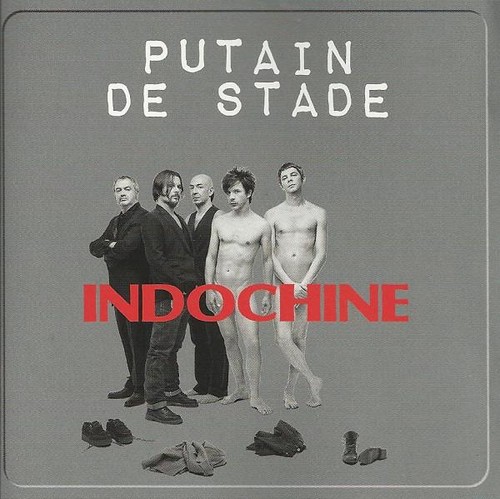 Indochine putain stade - indochine,